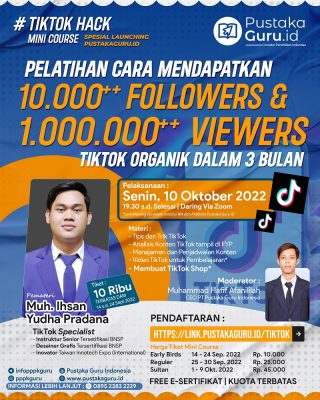 Webinar Cara mendapatkan 10 ribu follower dan 1 juta viewers tiktok
